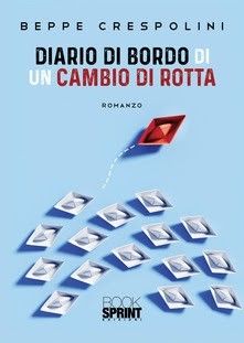BEPPE CRESPOLINI Diario di bordo di un cambio di rotta