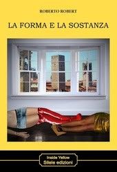 ROBERTO ROBERT La forma e la sostanza