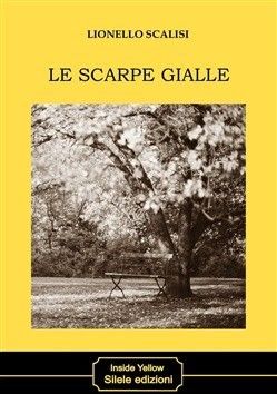 LIONELLO SCALISI Le scarpe gialle