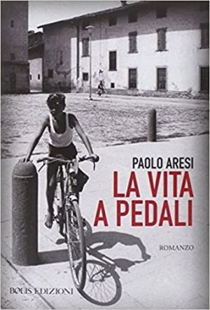 PAOLO ARESI LA VITA A PEDALI