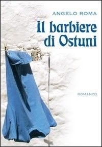ANGELO ROMA Il barbiere di Ostuni